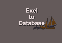 Excel ile veri tabanı oluşturup mysql veritabanına aktarmak